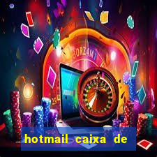 hotmail caixa de entrada entrar